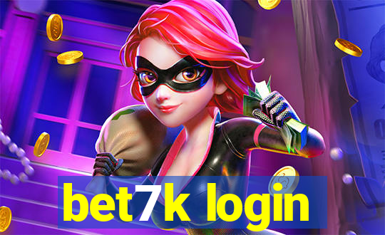 bet7k login